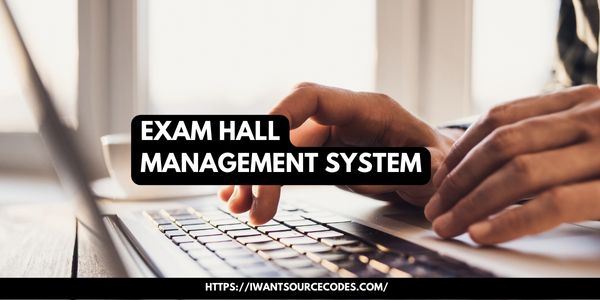 Exam Hall Management System